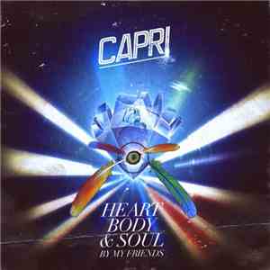 Capri - Heart Body & Soul By My Friends