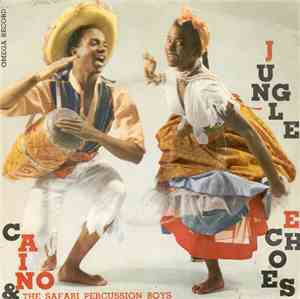 Chaino And His African Percussion Safari - Jungle Echoes