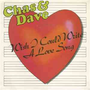 Chas & Dave - Wish I Could Write A Love Song