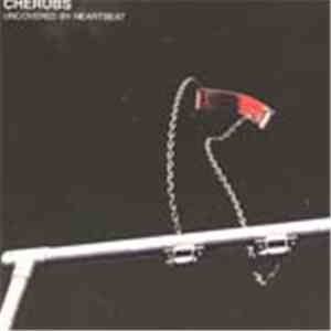 Cherubs  - Uncovered By Heartbeat