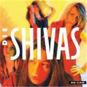 Die Shivas - Die Shivas