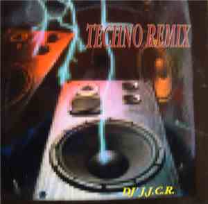 DJ' J.J.C.R. - Techno Remix