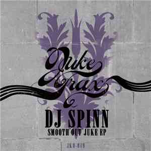DJ Spinn - Smooth Out Juke