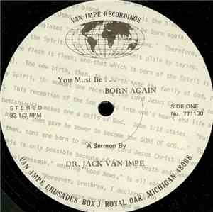 Dr. Jack Van Impe - You Must Be… Born Again