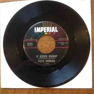 Fats Domino - It Keeps Rainin' / I Just Cry