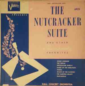 Hall Concert Orchestra, Pyotr Ilyich Tchaikovsky - The Nutcracker Suite