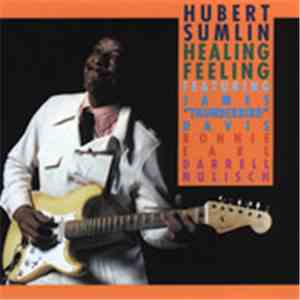 Hubert Sumlin - Healing Feeling