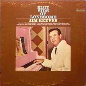 Jim Reeves - Blue Side Of Lonesome