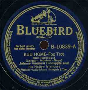 Johnny Kaonohi Pineapple And His Native Islanders - Kuu Home / Tomi Tomi