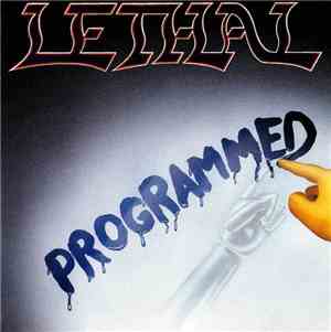 Lethal  - Programmed