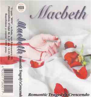 Macbeth  - Romantic Tragedy's Crescendo