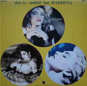 Madonna - This Is...Nothin' But Madonna
