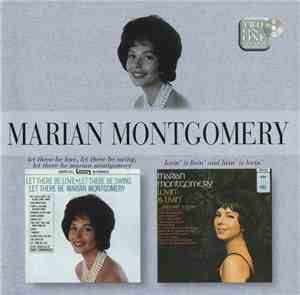 Marian Montgomery - Let There Be Love, Let There Be Swing, Let There Be/Lov ...