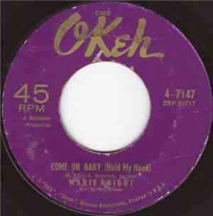 Marie Knight - Come on Baby ( Hold my hand )