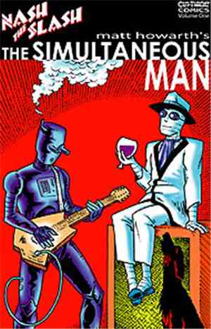 Matt Howarth And Nash The Slash - The Simultaneous Man