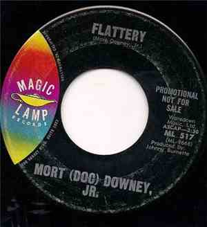 Mort (Doc) Downey, Jr. - The Ballad Of Billy Brown / Flattery