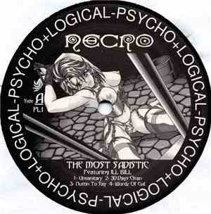 Necro - The Most Sadistic / You're Dead / Your Fxxxing Head Split