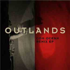 Outlands - Com Ocean Remix EP