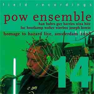 POW Ensemble - Homage To Hazard Live, Amsterdam 2008