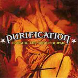Purification - Banging The Drums Of War
