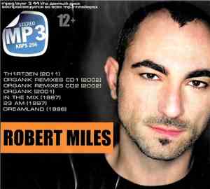 Robert Miles - Robert Miles (Quality MP3 Stereo)