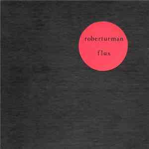 Roberturman - Flux