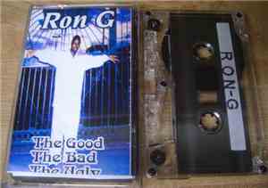 Ron G - The Good The Bad The Ugly