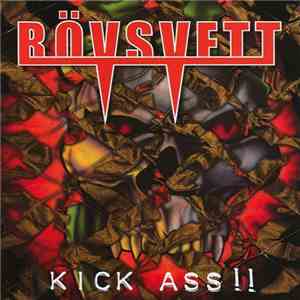 Rövsvett - Kick Ass!!