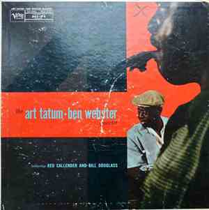 The Art Tatum • Ben Webster Quartet Featuring Red Callender And Bill Dougla ...