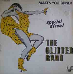 The Glitter Band - Makes You Blind