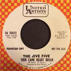 The Jive Five - Then Came Heart Break / In My Neighborhood