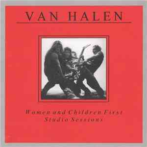 Van Halen - Women And Children First Studio Sessions