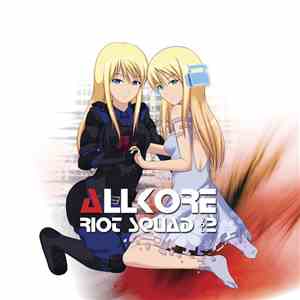Various - Allkore Riot Squad Vol. 2