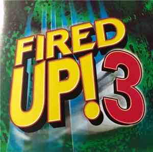Various - Fired Up! Vol. 3