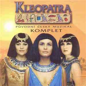 Various - Kleopatra (Původní Český Muzikál Komplet)