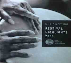 Various - Music Meeting Festival Highlights 2006