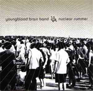 Youngblood Brass Band - Nuclear Summer
