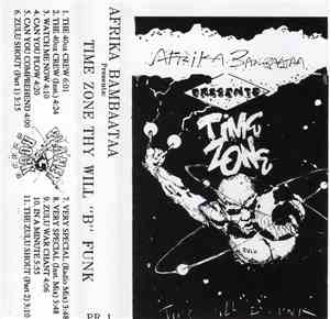 Afrika Bambaataa Presents Time Zone - Thy Will 