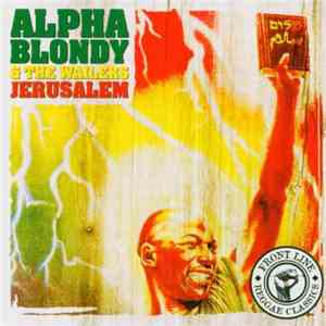 Alpha Blondy & The Wailers - Jerusalem