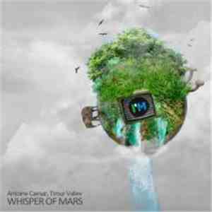 Antoine Caesar, Timur Valiev - Whisper Of Mars