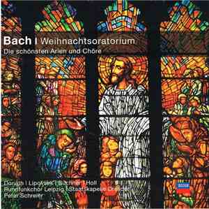 Bach - Peter Schreier, Staatskapelle Dresden, Rundfunkchor Leipzig, Helen D ...