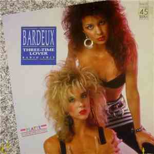 Bardeux - Three-Time Lover