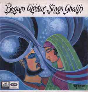 Begum Akhtar - Begum Akhtar Sings Ghalib