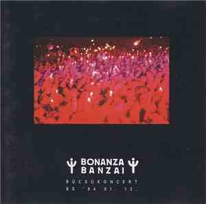 Bonanza Banzai - Búcsúkoncert BS 94.XI.12.