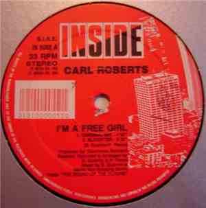 Carl Roberts - I'm A Free Girl
