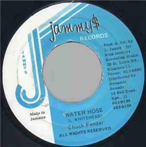 Chuck Fender - Water Hose