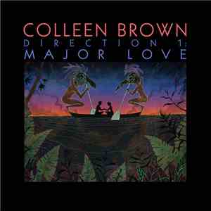 Colleen Brown - Direction 1: Major Love