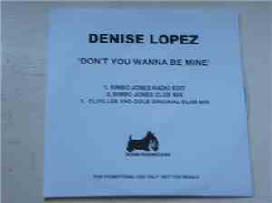 Denise Lopez - Don't You Wanna Be Mine