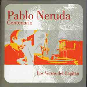 Edgardo Suárez / Pablo Neruda - Centenario: Los Versos Del Capitan