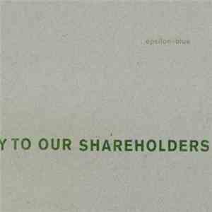Epsilon-Blue - We Have A Responsibility To Our Shareholders